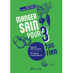 Manger sain pour 3 fois rien – Nouvelle édition, de Claude Aubert et Christine Mayer-Mustin - vendu par Rebelle de Nature