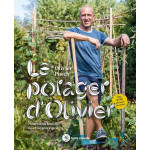 Le potager d’Olivier : nourrir sa famille, nourrir son esprit, d'Olivier Puech - vendu par Rebelle de Nature