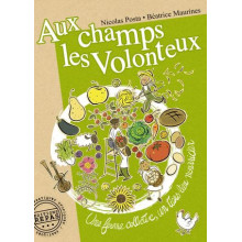 Aux Champs les Volonteux : une ferme collective, un tiers-lieu nourricier de N. Posta et B. Maurines