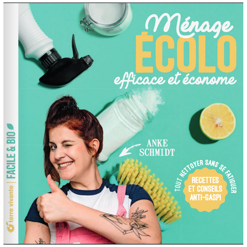 Ménage écolo efficace et économe, de Anke Schmidt - Rebelle de Nature